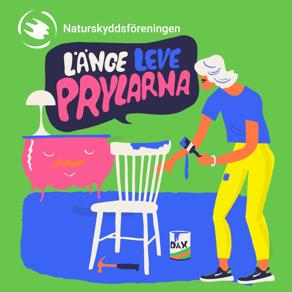 Tecknad bild som föreställer en kvinna som målar om en stol. Text i bilden Länge leve prylarna. ...