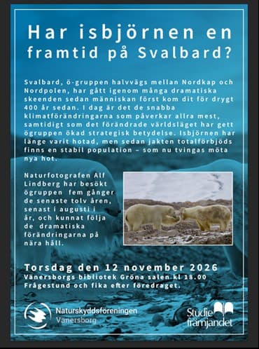 En bild på isbjörnar med inbjudan att lyssna på ett föredrag om isbjörnens framtid på Svalbard den ...