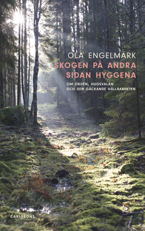 Föredrag_Ola Engelmark Bok Skogen på andra sidan hyggena_2020-11-10